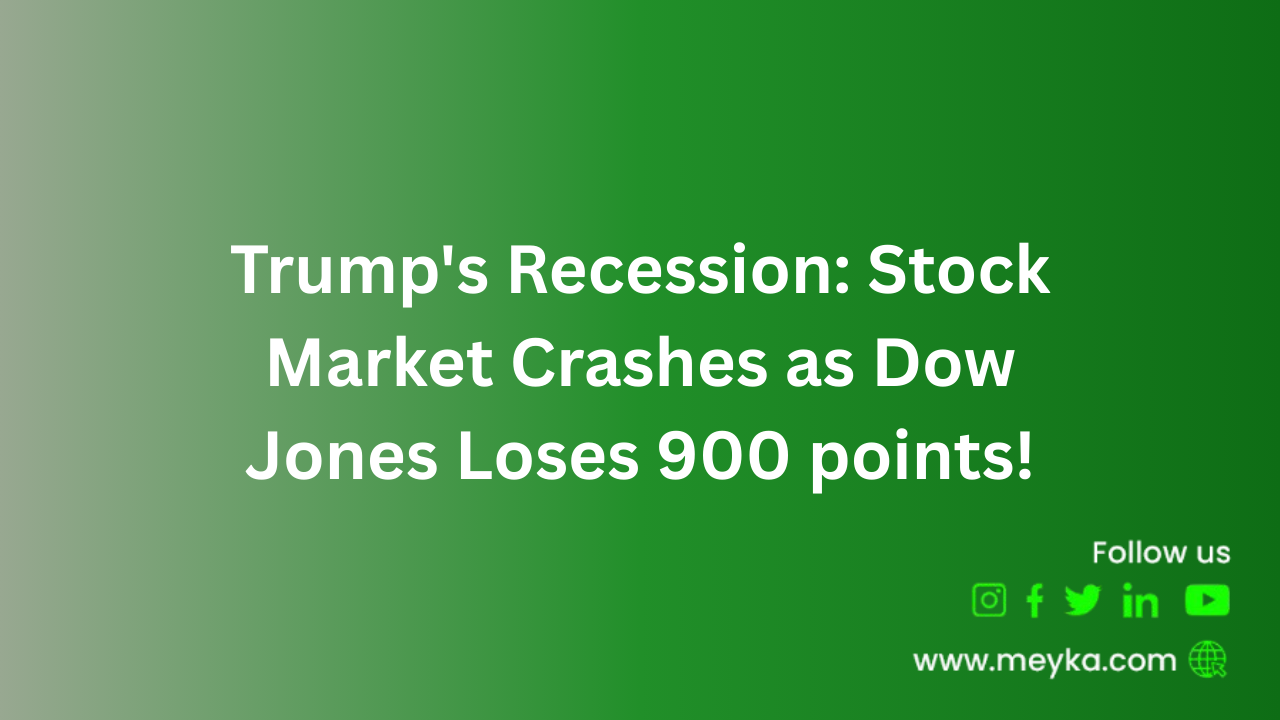 Trump's Recession Stock Market Crashes as Dow Jones Loses 900 points