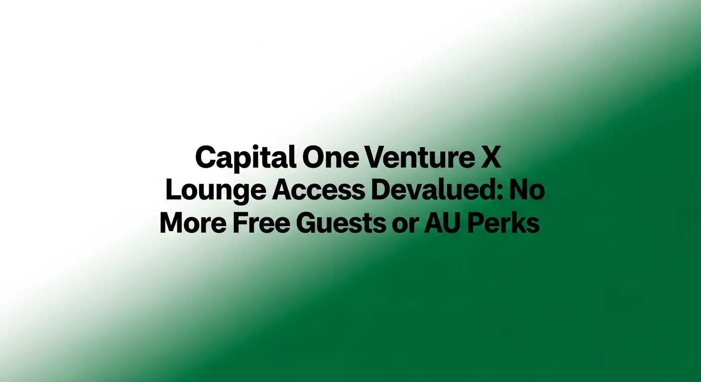 Capital One Venture X Lounge Access Devalued No More Free Guests or AU Perks