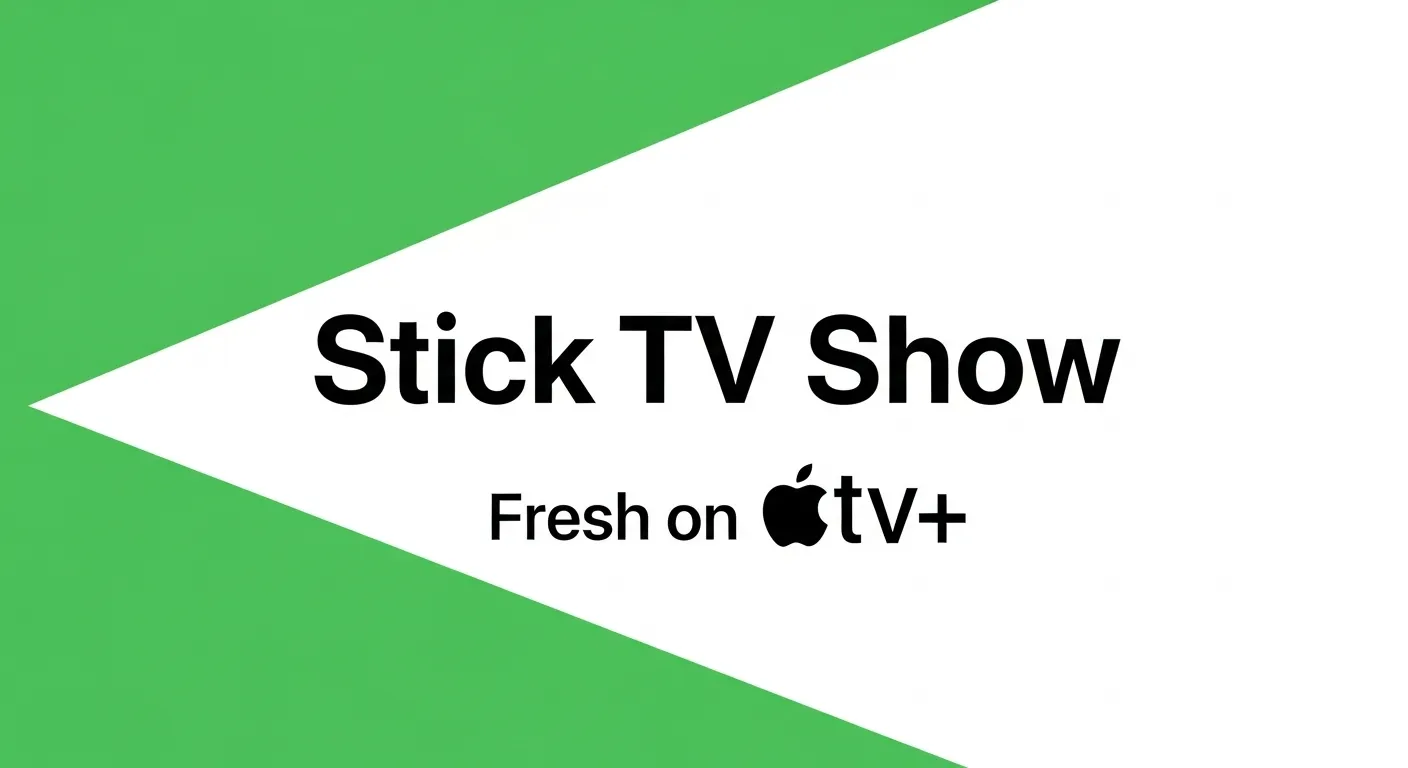 stick TV Show