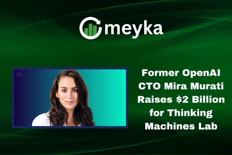 Mira Murati announces $2 billion funding for Thinking Machines Lab
