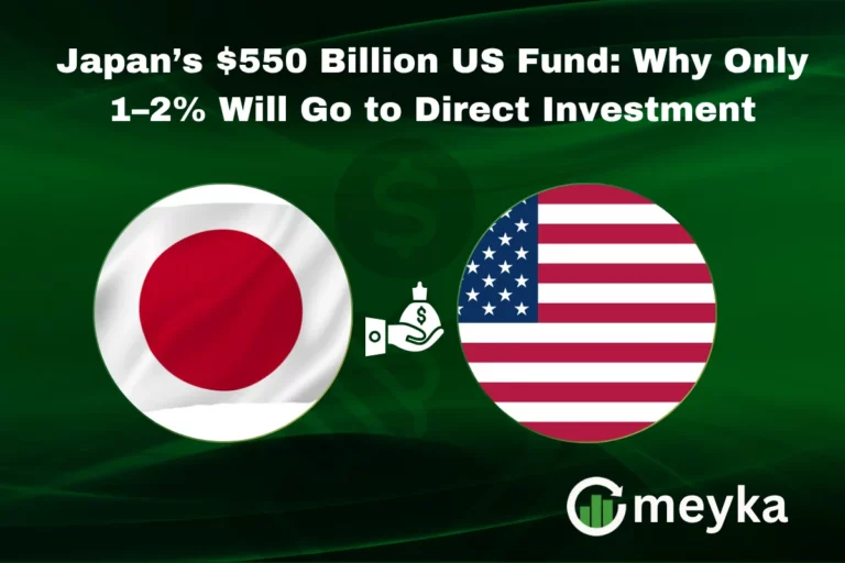 Japan’s $550 Billion US Fund: Why Only 1–2% Will Go to Direct Investment