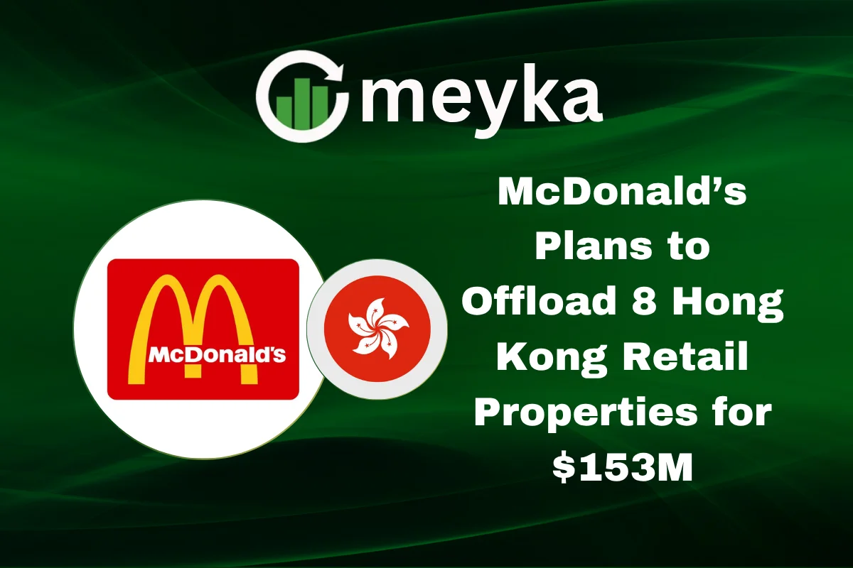 McDonald's Plans to Offload 8 Hong Kong Retail Properties for $153M