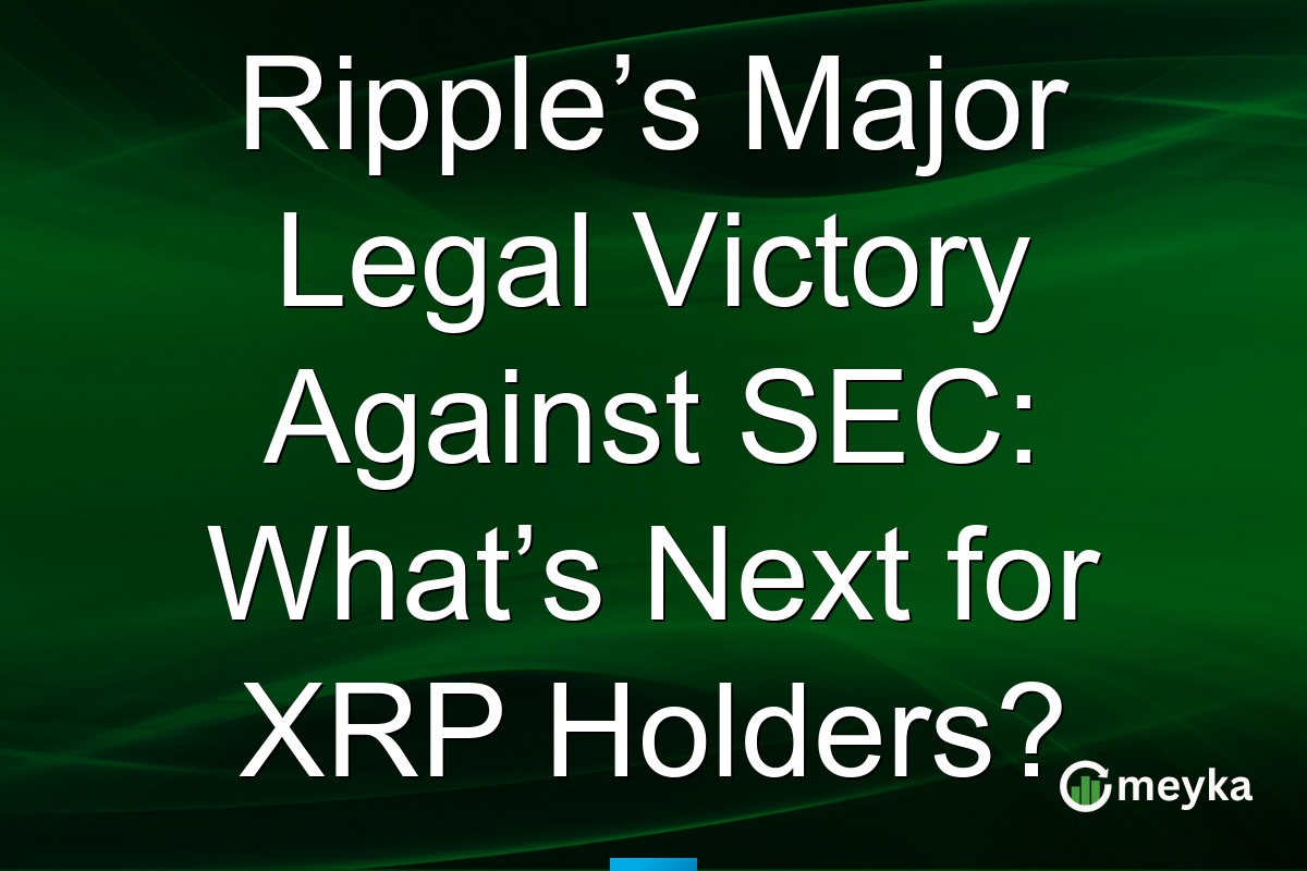 Ripple’s Major Legal Victory Against SEC: What’s Next for XRP Holders?