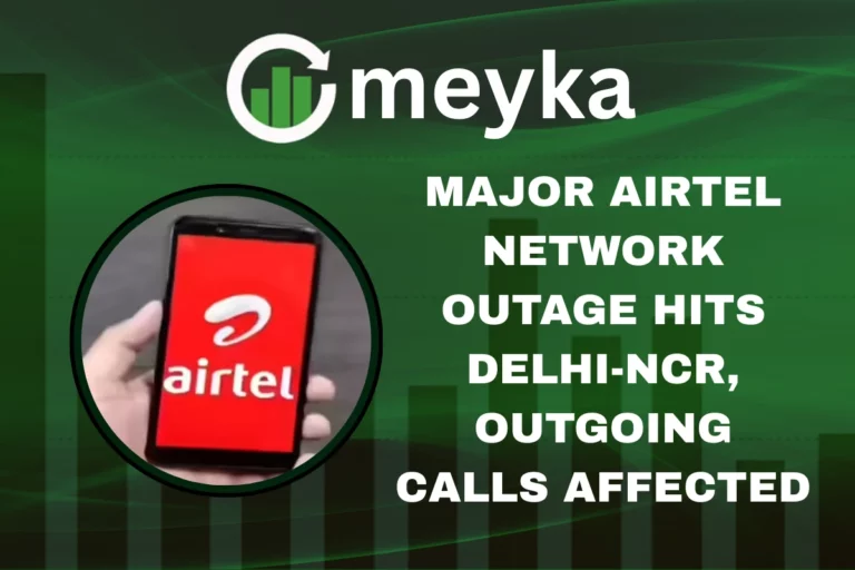 Airtel Network Outage in Delhi-NCR disrupting outgoing calls