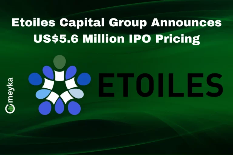Etoiles Capital Group announces US$5.6M IPO pricing on NASDAQ