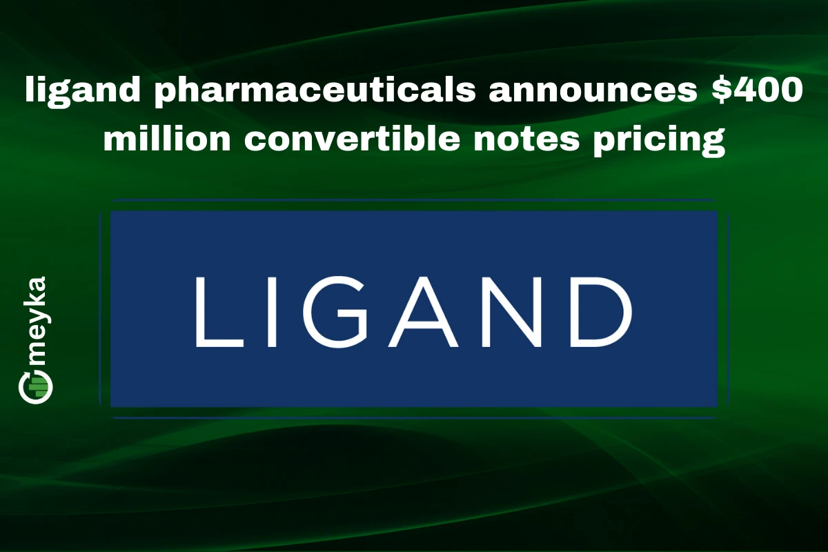 Ligand Pharmaceuticals logo with financial data highlighting $400 million convertible senior notes offering.