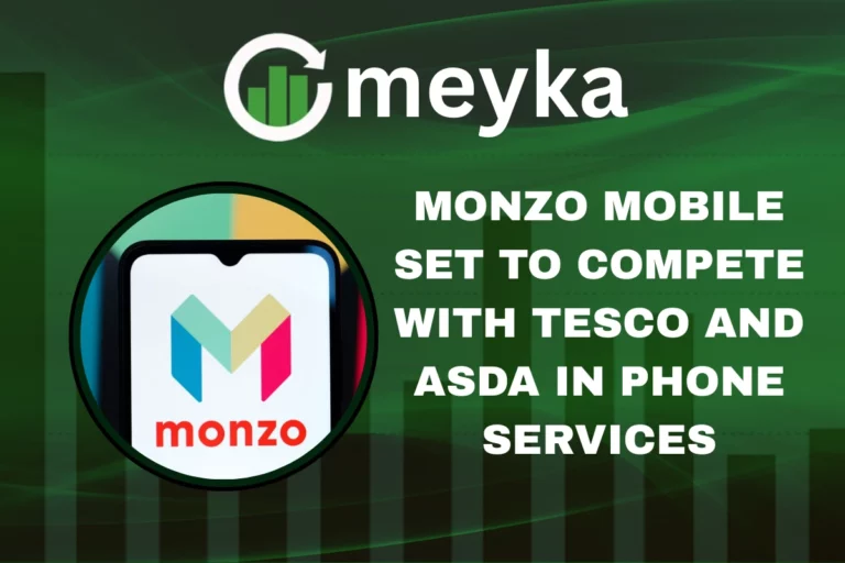 Monzo Mobile set to compete with Tesco Mobile and Asda Mobile in the UK telecom market