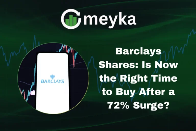 Barclays Shares: Is Now the Right Time to Buy After a 72% Surge?
