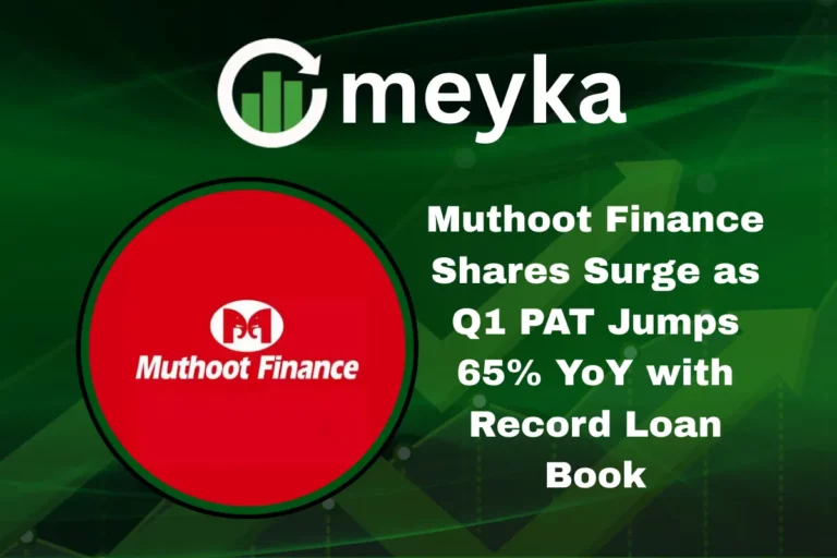 Muthoot Finance Shares Surge as Q1 PAT Jumps 65% YoY with Record Loan Book