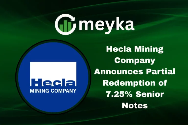 Hecla Mining Company Announces Partial Redemption of 7.25% Senior Notes