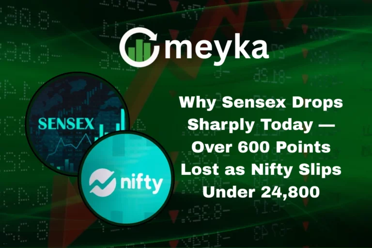 Why Sensex Drops Sharply Today — Over 600 Points Lost as Nifty Slips Under 24,800