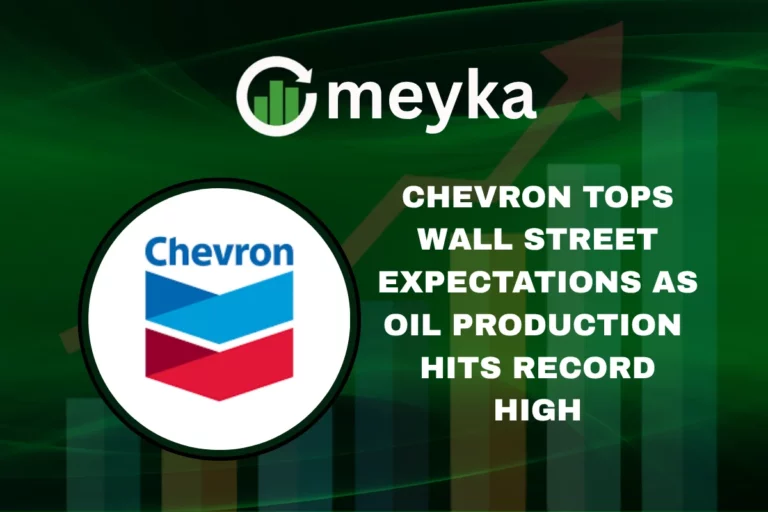 Chevron Tops Wall Street Expectations as Oil Production Hits Record High