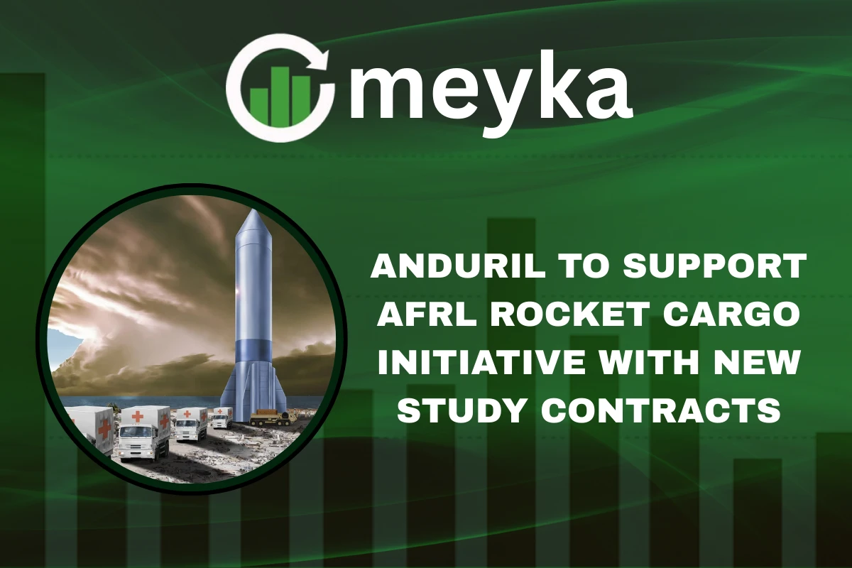 Anduril supporting AFRL Rocket Cargo Initiative with study contracts for orbital logistics.