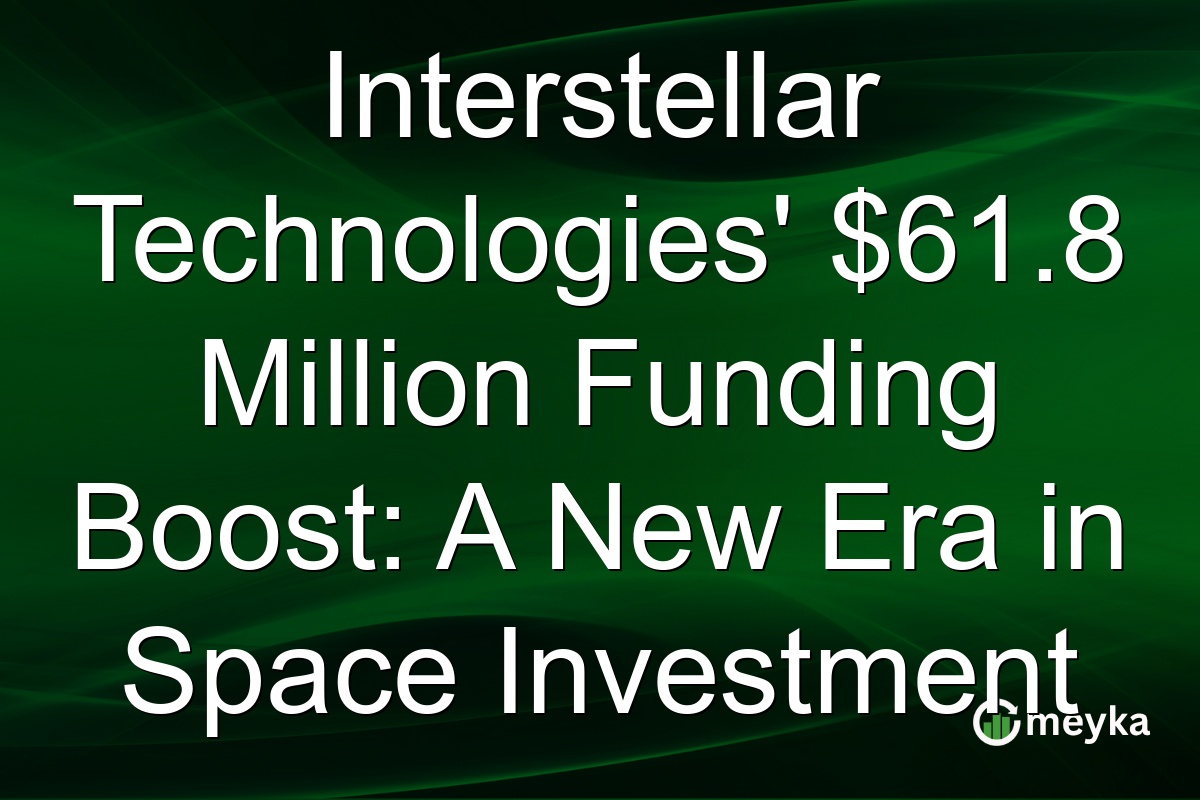 Interstellar Technologies' $61.8 Million Funding Boost: A New Era in Space Investment