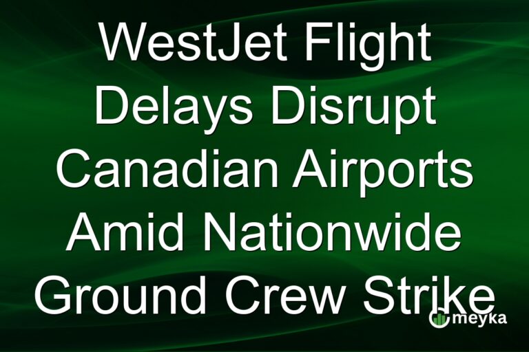 WestJet Flight Delays Disrupt Canadian Airports Amid Nationwide Ground Crew Strike