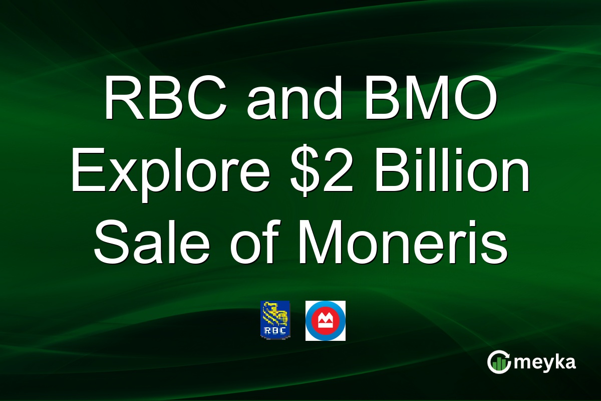 RBC and BMO Explore $2 Billion Sale of Moneris