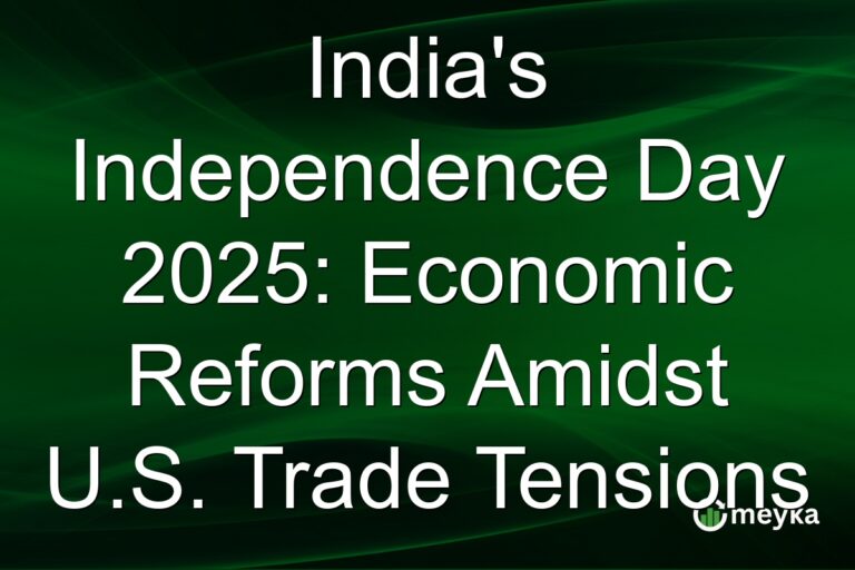 India's Independence Day 2025: Economic Reforms Amidst U.S. Trade Tensions