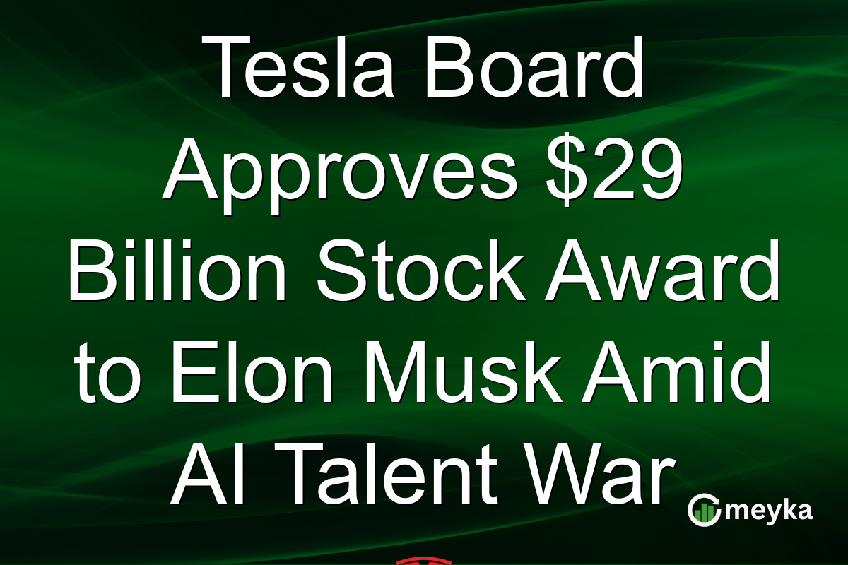 Tesla Board Approves $29 Billion Stock Award to Elon Musk Amid AI Talent War