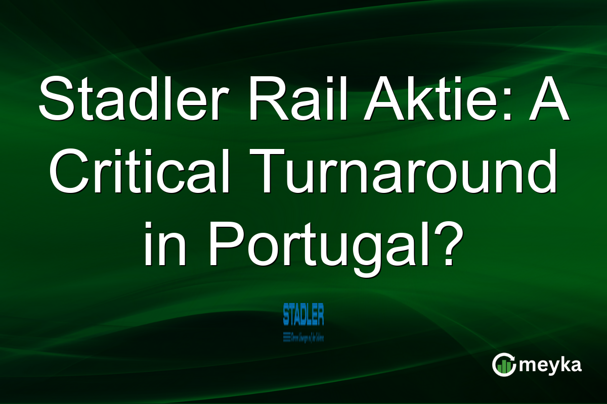 Stadler Rail Aktie: A Critical Turnaround in Portugal?