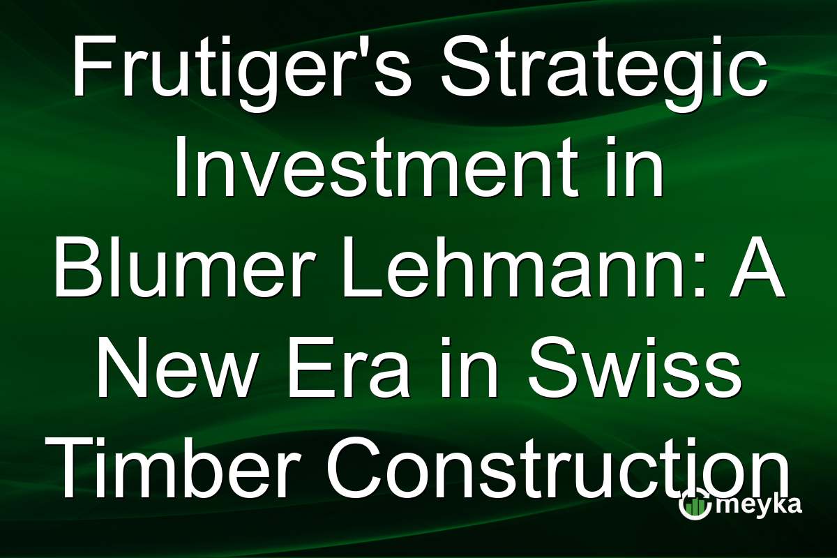 Frutiger's Strategic Investment in Blumer Lehmann: A New Era in Swiss Timber Construction