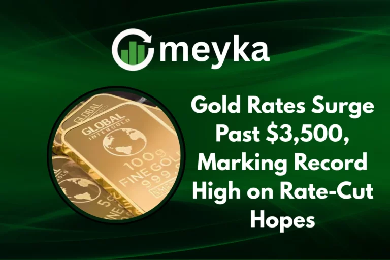 Gold Rates surge past $3,500 per ounce amid Fed rate-cut hopes