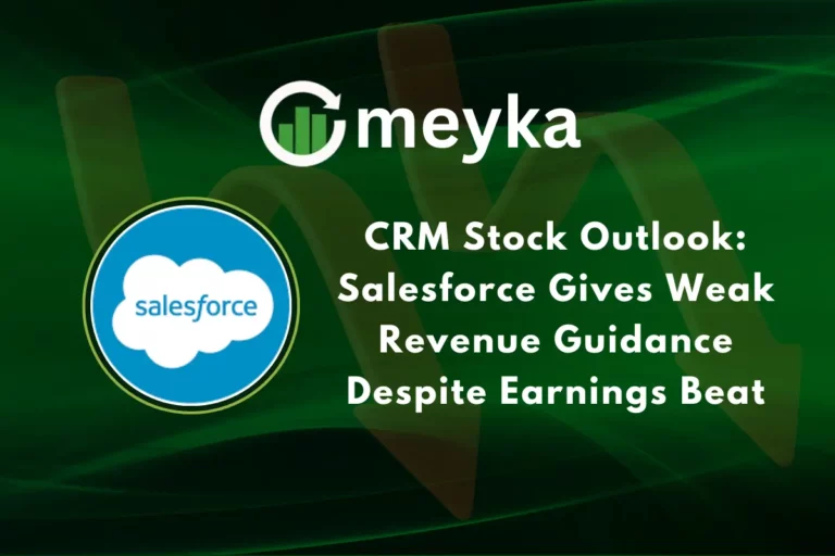 CRM Stock Outlook: Salesforce Gives Weak Revenue Guidance Despite Earnings Beat