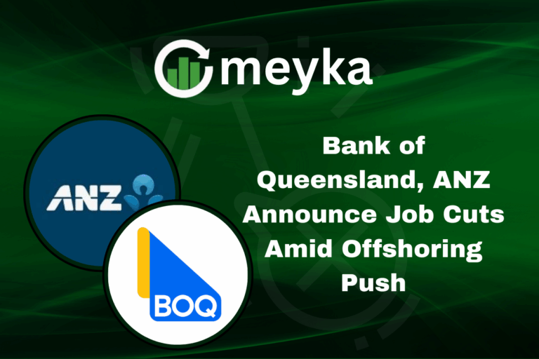 Bank of Queensland, ANZ Announce Job Cuts Amid Offshoring Push