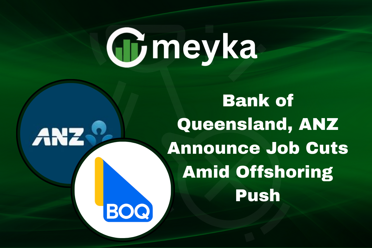 Bank of Queensland, ANZ Announce Job Cuts Amid Offshoring Push