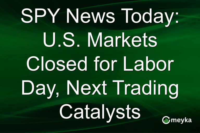 SPY News Today: U.S. Markets Closed for Labor Day, Next Trading Catalysts