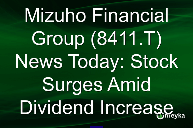 Mizuho Financial Group (8411.T) News Today: Stock Surges Amid Dividend Increase