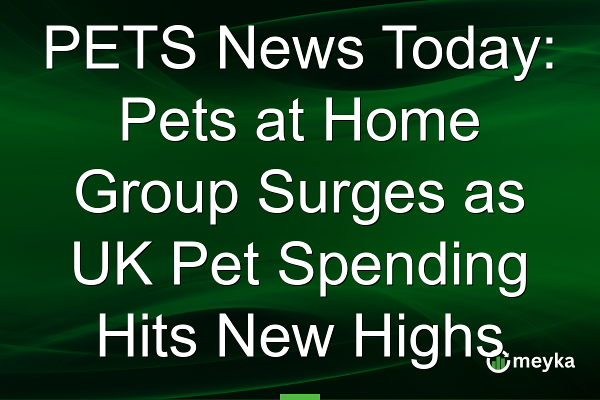 PETS News Today: Pets at Home Group Surges as UK Pet Spending Hits New Highs