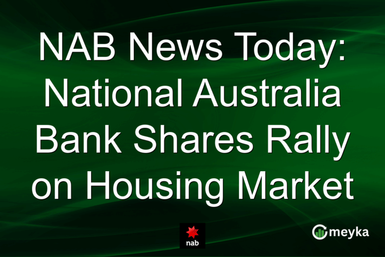 NAB News Today: National Australia Bank Shares Rally on Housing Market