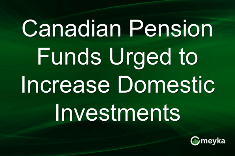 Canadian Pension Funds Urged to Increase Domestic Investments
