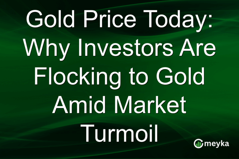Gold Price Today: Why Investors Are Flocking to Gold Amid Market Turmoil