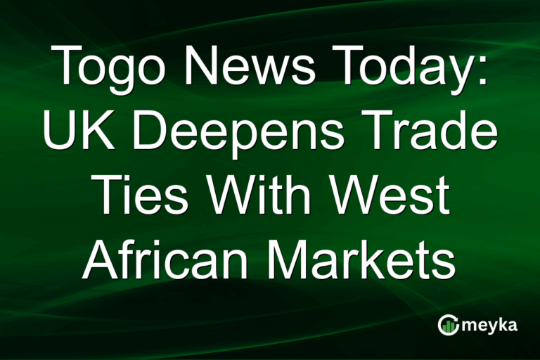 Togo News Today: UK Deepens Trade Ties With West African Markets