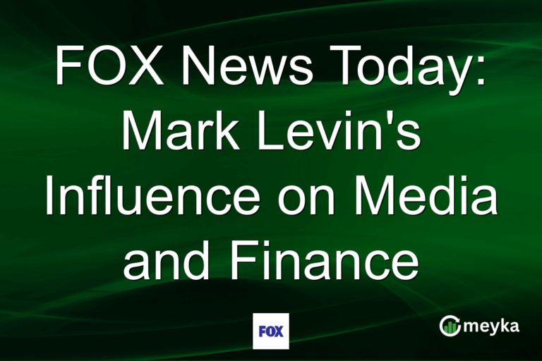 FOX News Today: Mark Levin's Influence on Media and Finance