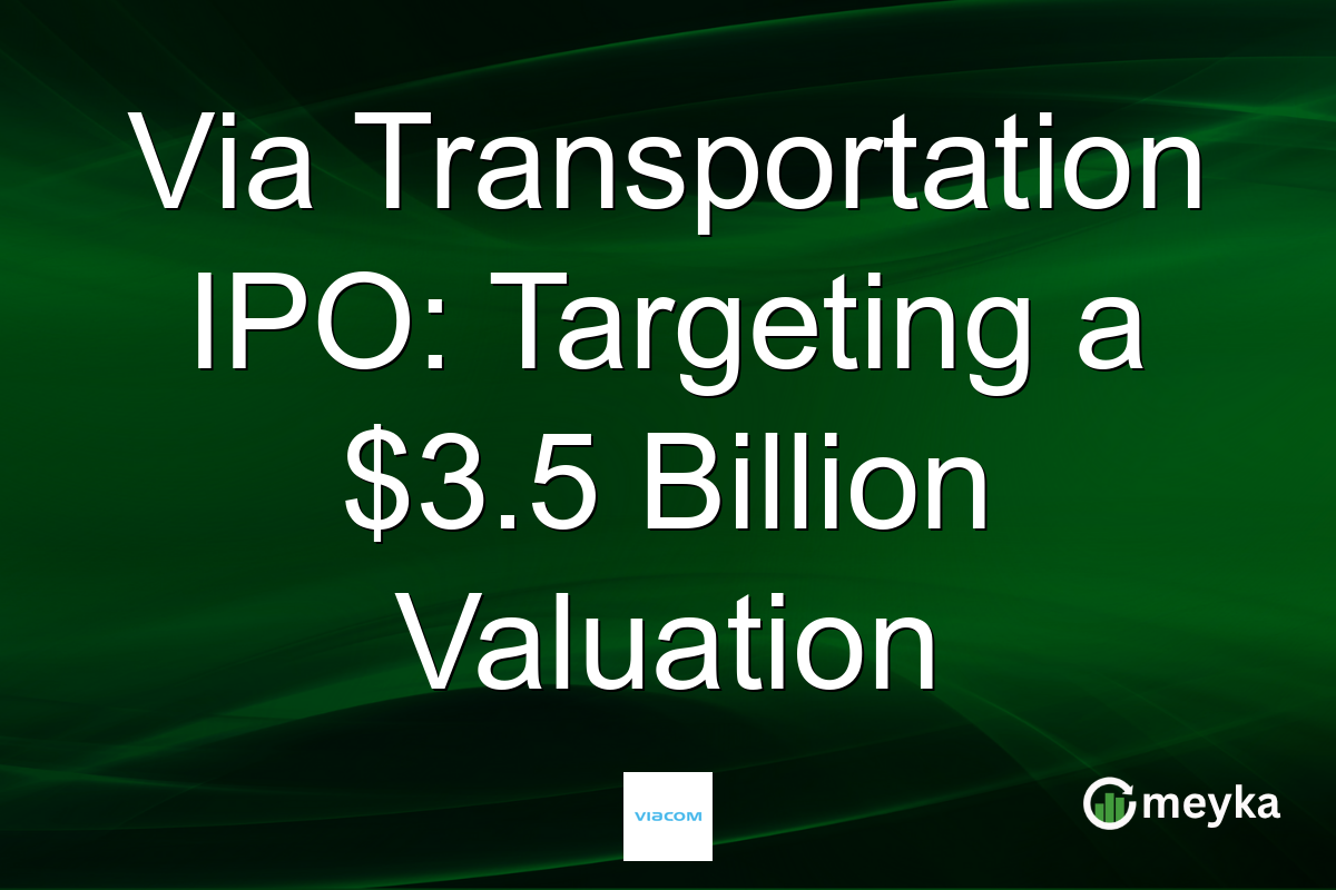 Via Transportation IPO: Targeting a $3.5 Billion Valuation