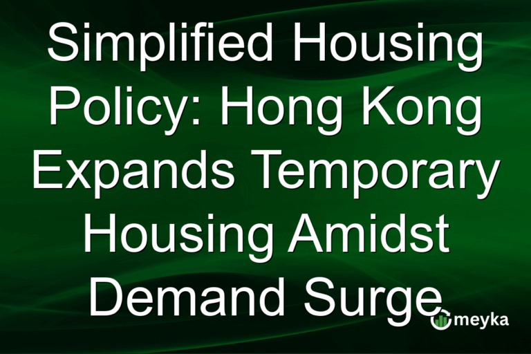 Simplified Housing Policy: Hong Kong Expands Temporary Housing Amidst Demand Surge