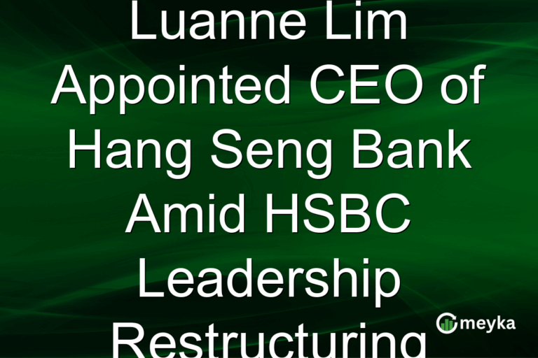 Luanne Lim Appointed CEO of Hang Seng Bank Amid HSBC Leadership Restructuring