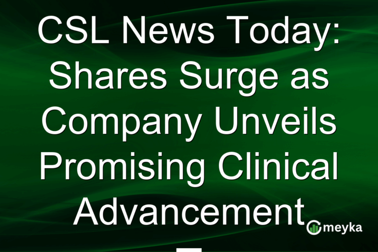 CSL News Today: Shares Surge as Company Unveils Promising Clinical Advancement