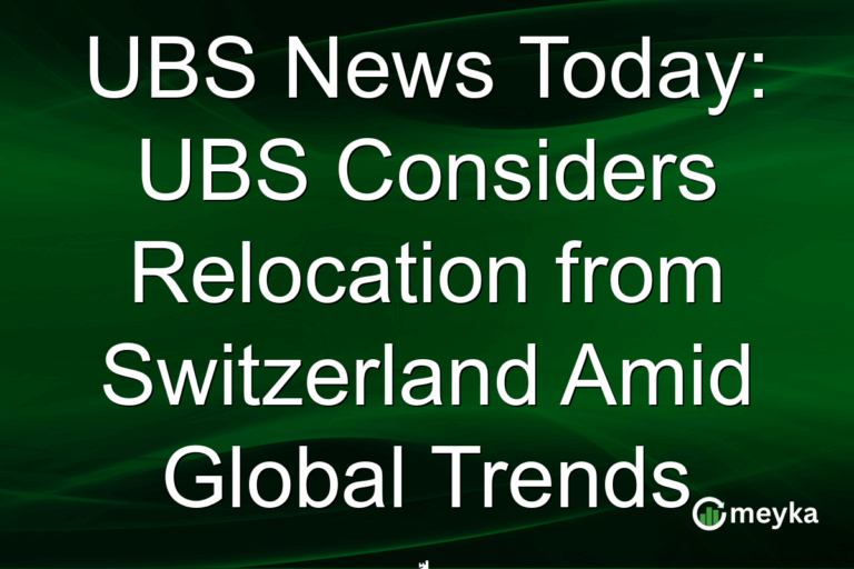 UBS News Today: UBS Considers Relocation from Switzerland Amid Global Trends