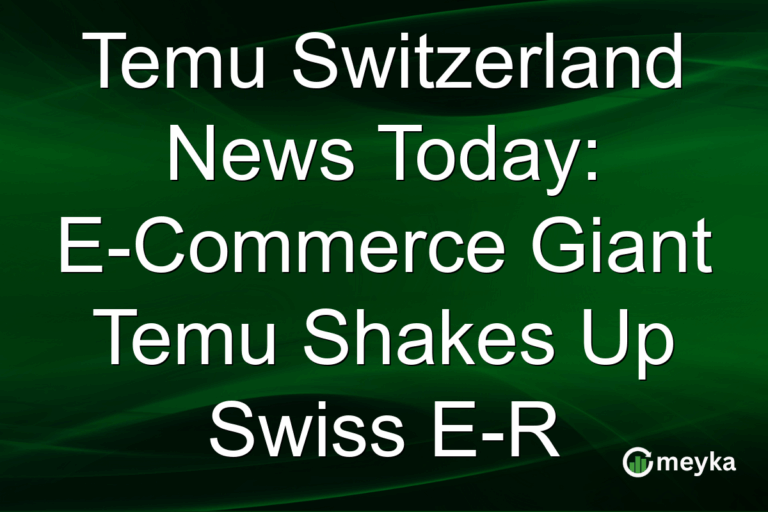 Temu Switzerland News Today: E-Commerce Giant Temu Shakes Up Swiss E-R