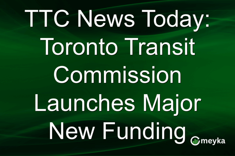 TTC News Today: Toronto Transit Commission Launches Major New Funding