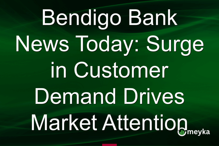 Bendigo Bank News Today: Surge in Customer Demand Drives Market Attention