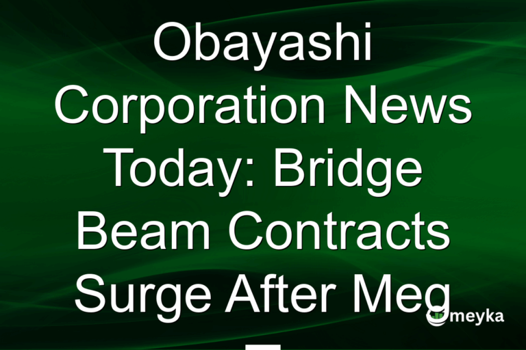 Obayashi Corporation News Today: Bridge Beam Contracts Surge After Meg