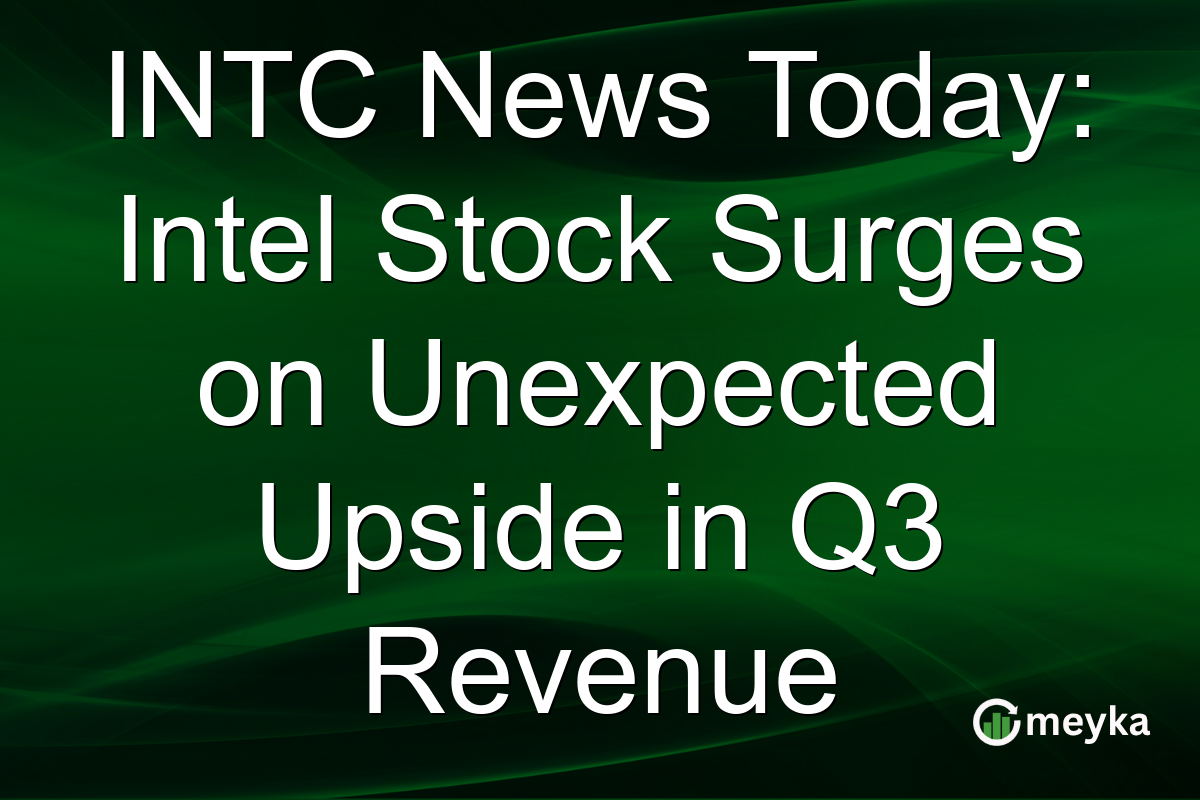 INTC News Today: Intel Stock Surges on Unexpected Upside in Q3 Revenue