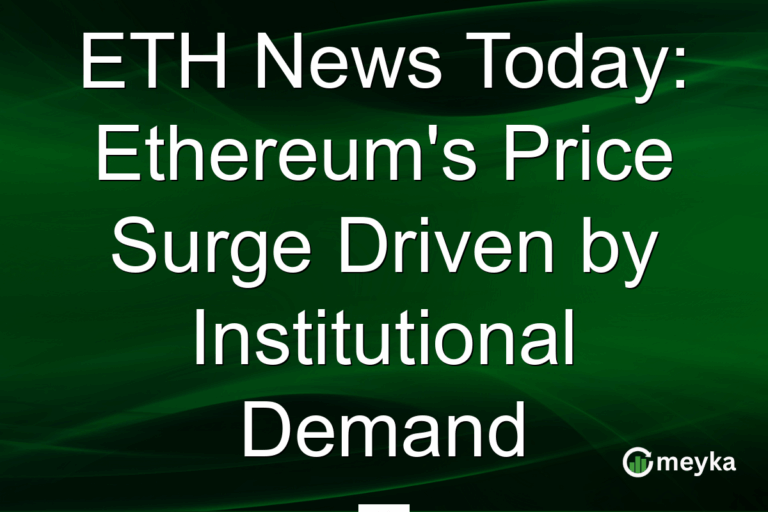 ETH News Today: Ethereum's Price Surge Driven by Institutional Demand