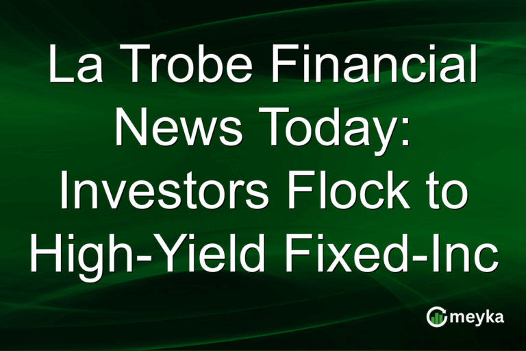 La Trobe Financial News Today: Investors Flock to High-Yield Fixed-Inc