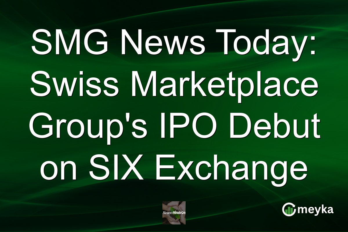 SMG News Today: Swiss Marketplace Group's IPO Debut on SIX Exchange