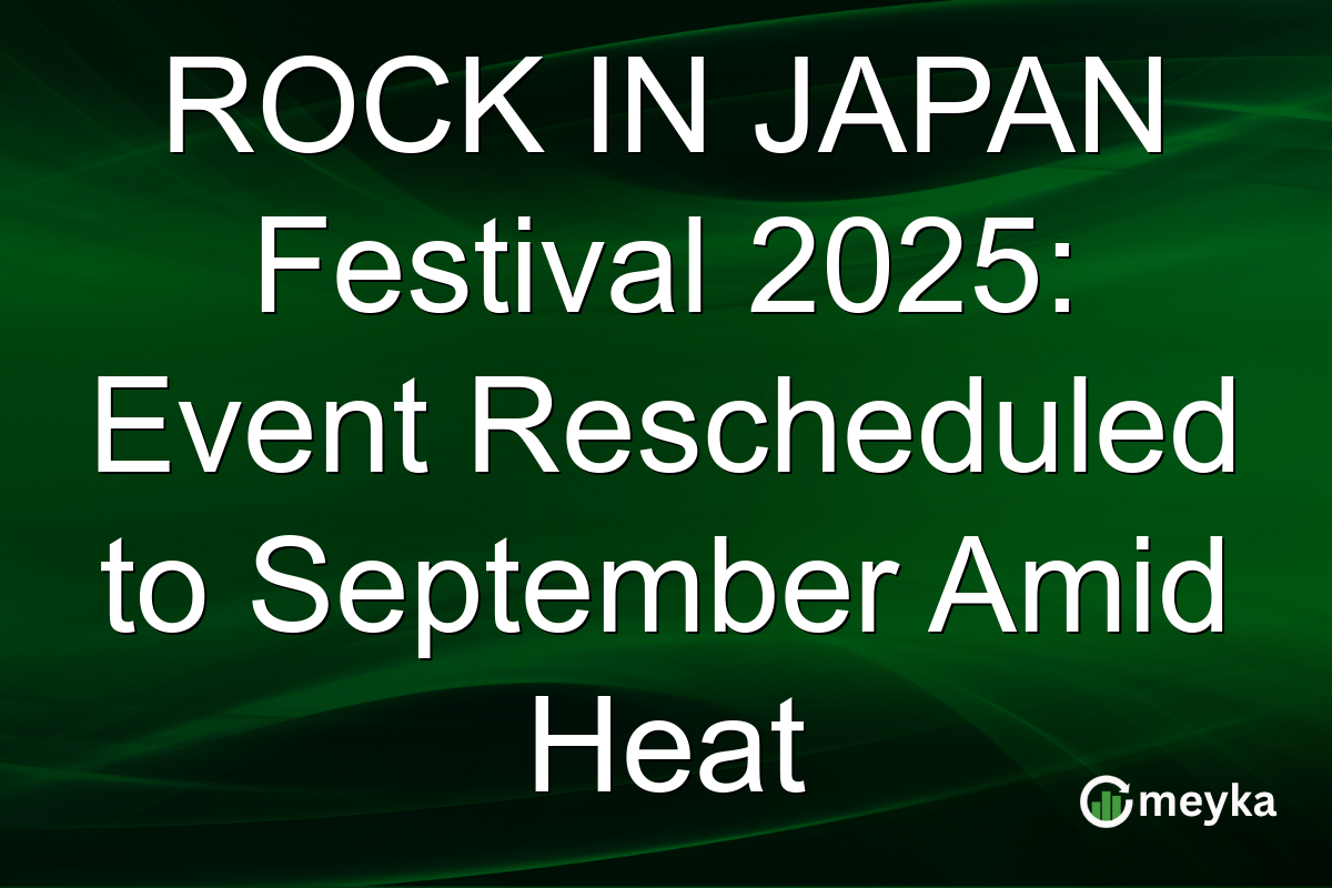 ROCK IN JAPAN Festival 2025: Event Rescheduled to September Amid Heat